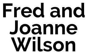 Fred and Joanne Wilson